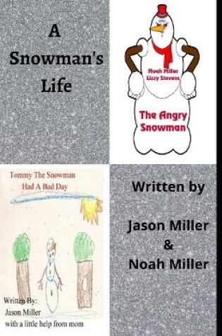 Cover of A Snowman's Life