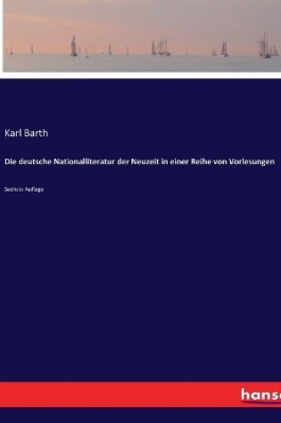 Cover of Die deutsche Nationalliteratur der Neuzeit in einer Reihe von Vorlesungen