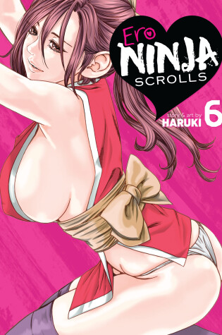 Cover of Ero Ninja Scrolls Vol. 6