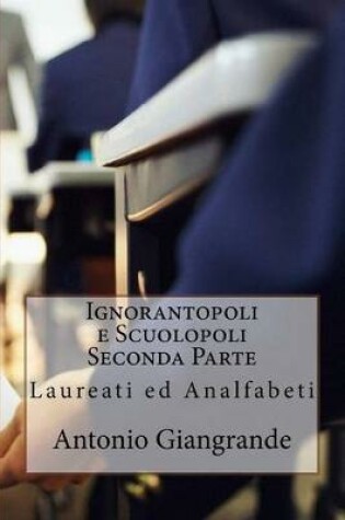 Cover of Ignorantopoli E Scuolopoli Seconda Parte