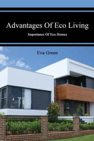 Cover of Advantages of Eco Living