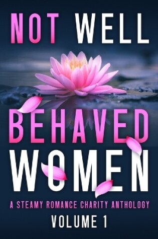 Cover of Not Well Behaved Women