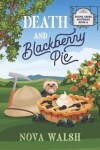 Book cover for Death and Blackberry Pie