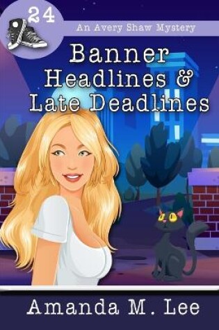 Cover of Banner Headlines & Late Deadlines