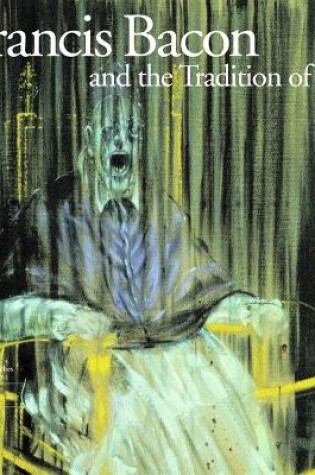 Cover of Francis Bacon and the Tradition of Art