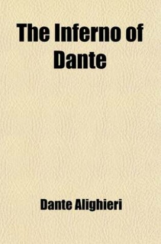 Cover of The Inferno of Dante; With Text and Translation