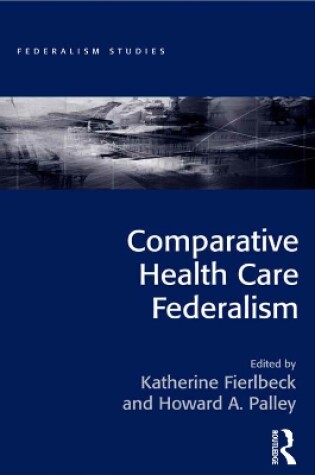 Cover of Comparative Health Care Federalism