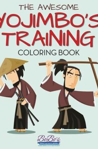 Cover of The Awesome Yojimbo's Training Coloring Book