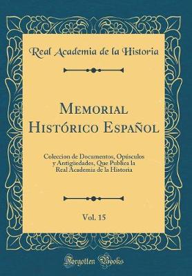 Book cover for Memorial Historico Espanol, Vol. 15