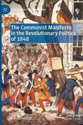 Cover of The Communist Manifesto in the Revolutionary Politics of 1848
