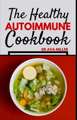 Book cover for The Healthy Autoimmune Cookbook