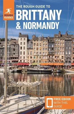 Book cover for The Rough Guide to Brittany & Normandy (Travel Guide with Free eBook)