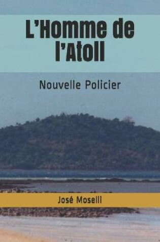 Cover of L'Homme de l'Atoll