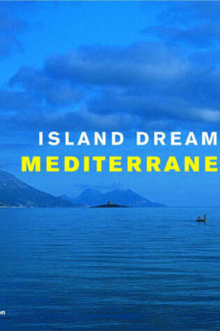 Cover of Island Dreams: Mediterranean