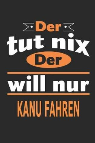 Cover of Der tut nix Der will nur Kanu fahren