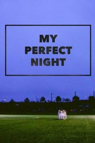 Cover of My Perfect Night