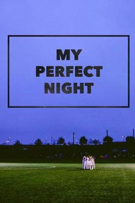 Book cover for My Perfect Night