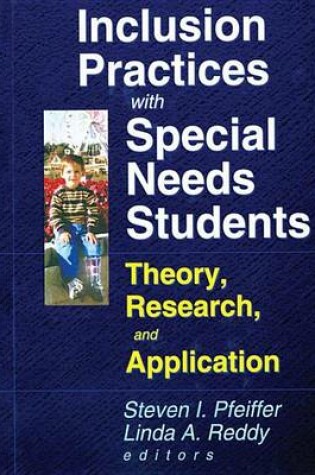 Cover of Inclusion Practices with Special Needs Students: Education, Training, and Application