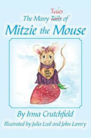 Cover of The Many Tales of Mitzie Mouse