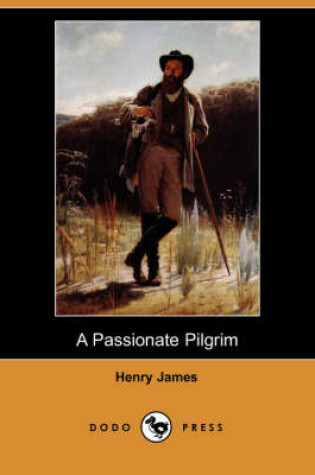 Cover of A Passionate Pilgrim (Dodo Press)