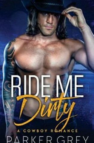 Cover of Ride Me Dirty