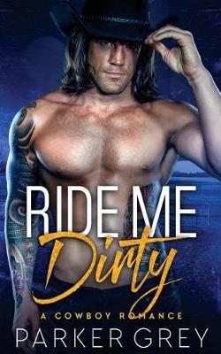 Book cover for Ride Me Dirty