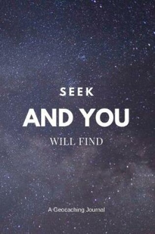 Cover of Seek and You Will Find