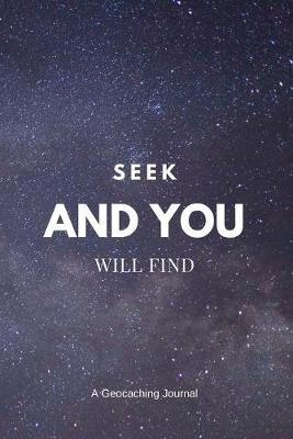 Book cover for Seek and You Will Find