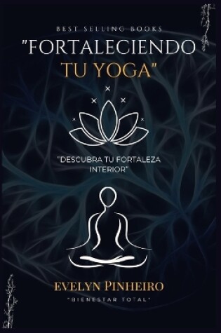 Cover of "Fortaleciendo tu yoga