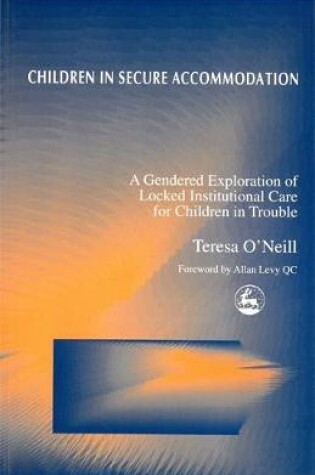 Cover of Children in Secure Accommodation