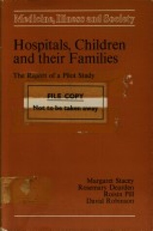 Cover of Hospitals, Children and Their Families