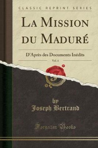 Cover of La Mission Du Madure, Vol. 4