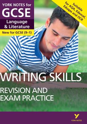 Book cover for English Language and Literature Writing Skills Revision and Exam Practice: York Notes for GCSE: everything you need to catch up, study and prepare for 2025 and 2026 assessments and exams