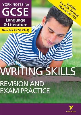 Book cover for English Language and Literature Writing Skills Revision and Exam Practice: York Notes for GCSE everything you need to catch up, study and prepare for and 2023 and 2024 exams and assessments