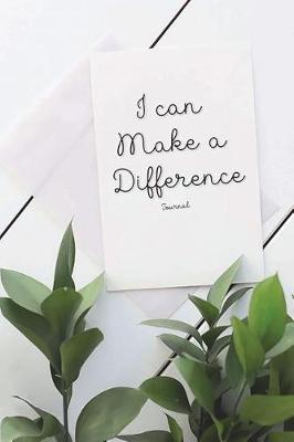 Book cover for I Can Make A Difference Journal