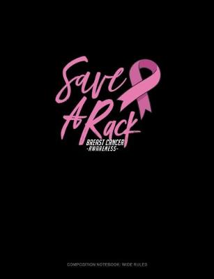 Cover of Save A Rack Breast Cancer Awareness