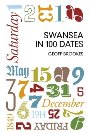 Cover of Swansea in 100 Dates