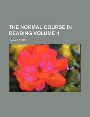 Book cover for The Normal Course in Reading Volume 4