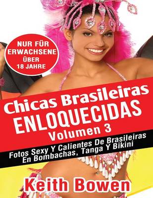 Book cover for Chicas Brasileiras Enloquecidas Volumen 3