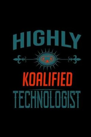 Cover of Highly koalified technologist