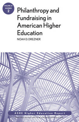 Book cover for Philanthropy and Fundraising in American Higher Education, Volume 37, Number 2