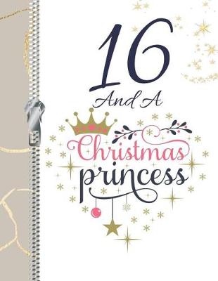 Book cover for 16 And A Christmas Princess