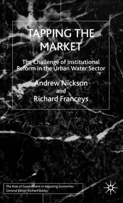 Book cover for Tapping the Market: The Challenge of Institutional Reform in the Urban Water Sector