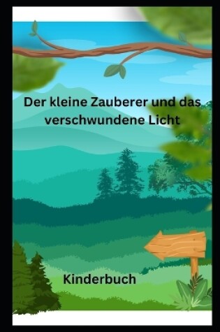 Cover of Der kleine Zauberer und das verschwundene Licht