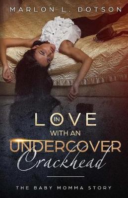 Book cover for In Love with an Undercover Crackhead