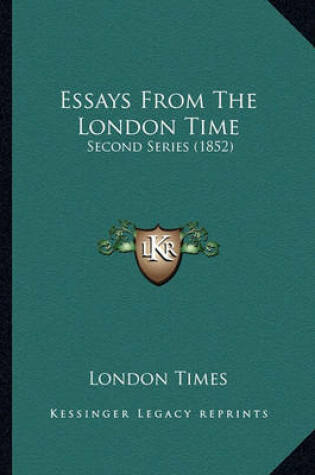 Cover of Essays from the London Time Essays from the London Time