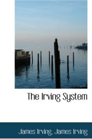 Cover of The Irving System