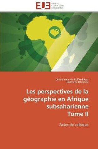 Cover of Les perspectives de la geographie en afrique subsaharienne tome ii