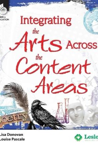 Cover of Integrating the Arts Across the Content Areas