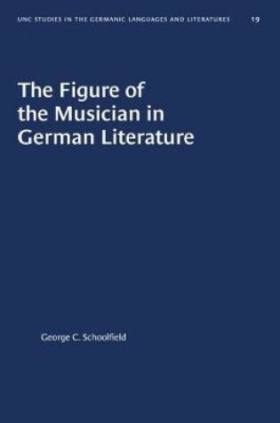 Cover of The Figure of the Musician in German Literature